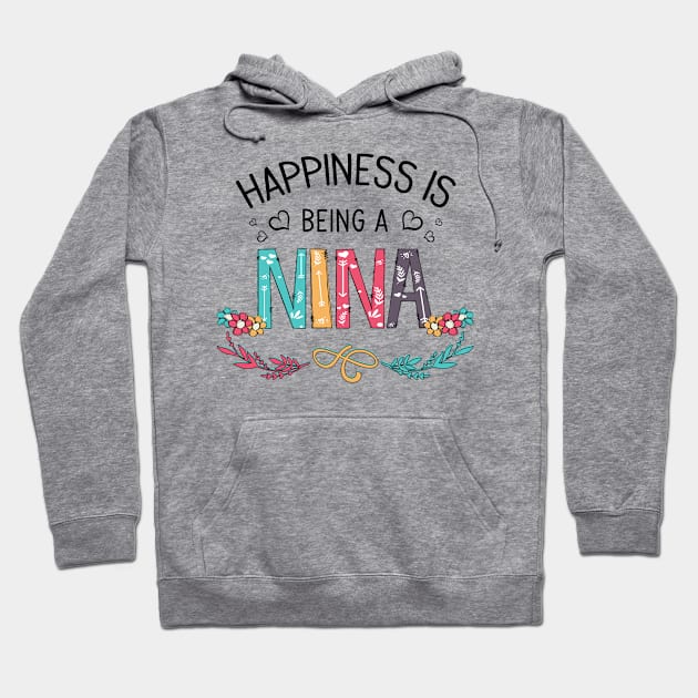 Happiness Is Being A Nina Wildflowers Valentines Mothers Day Hoodie by KIMIKA